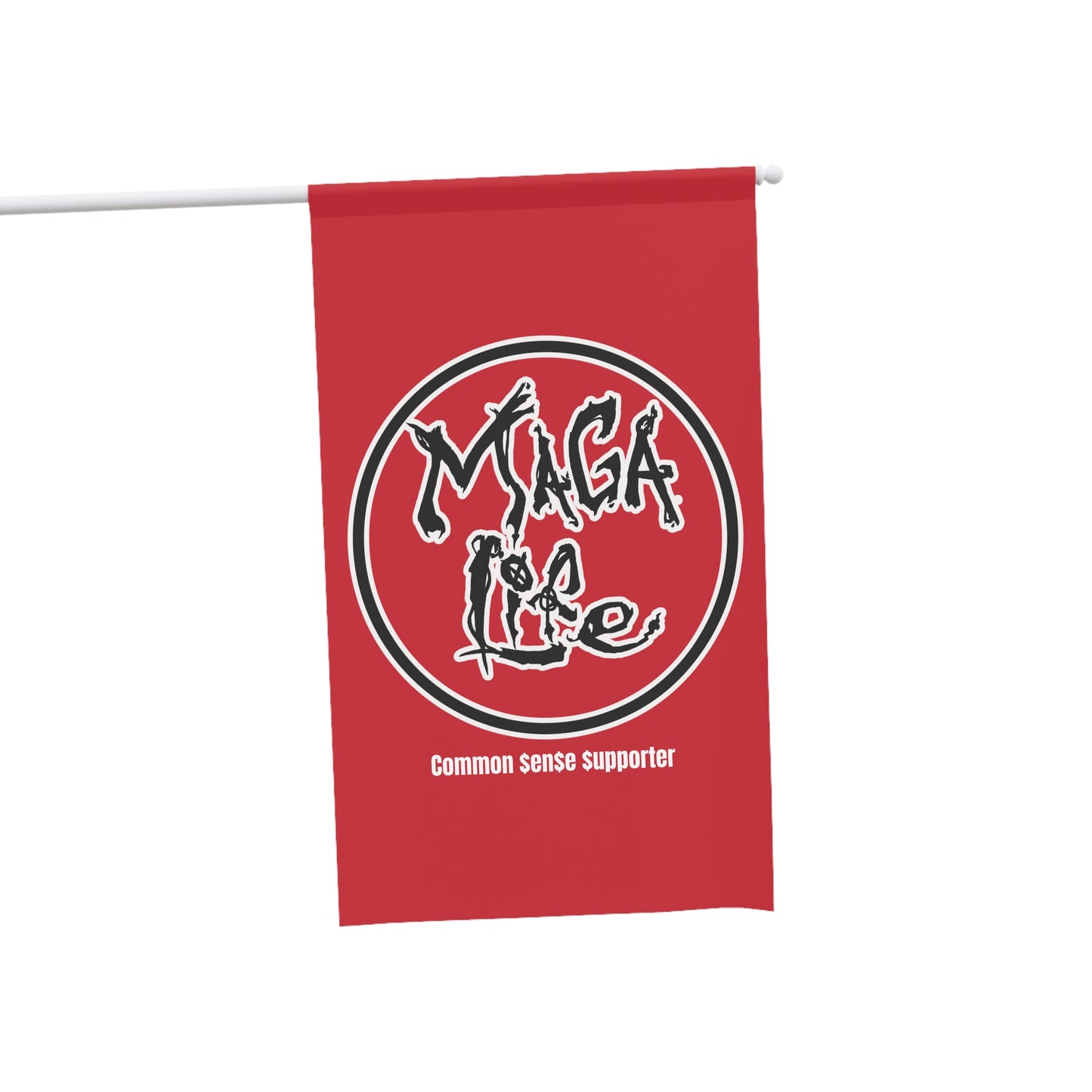 House Banner- MAGA Life- Common Sense Supporter- Vertical Print.